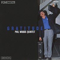 フィル・ウッズ・クインテット「 グラティテュード」