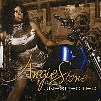 アンジー・ストーン 「アンエクスペクテッド」