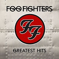 フー・ファイターズ 「フー・ファイターズ　グレイテスト・ヒッツ　完全無敵盤」