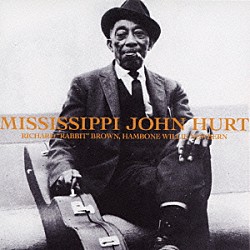 ミシシッピ・ジョン・ハート「ミシシッピ・ジョン・ハート」
