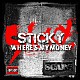 ＳＴＩＣＫＹ「ＷＨＥＲＥ’Ｓ　ＭＹ　ＭＯＮＥＹ」