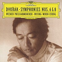 チョン・ミュンフン「 ドヴォルザーク：交響曲第６番・第８番」