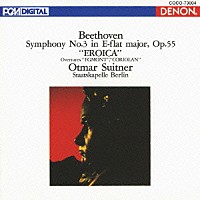 オトマール・スウィトナー「 ベートーヴェン：交響曲第３番≪英雄≫＆≪エグモント≫序曲・≪コリオラン≫序曲」