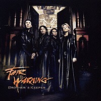 フェア・ウォーニング「 ブラザーズ・キーパー」