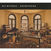 パット・メセニー「 オーケストリオン」