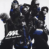 ＡＡＡ 「Ｈｅａｒｔ　ａｎｄ　Ｓｏｕｌ」