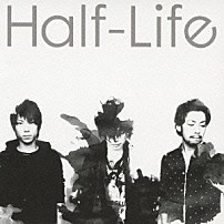 Ｈａｌｆ－Ｌｉｆｅ 「ｓｅｃｏｎｄ　ｎａｒｒｏｗ」