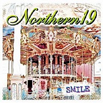 Ｎｏｒｔｈｅｒｎ１９ 「ＳＭＩＬＥ」