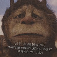 カレンＯ＆ザ・キッズ 「かいじゅうたちのいるところ－オリジナル・サウンドトラック」