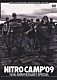 ＮＩＴＲＯ　ＭＩＣＲＯＰＨＯＮＥ　ＵＮＤＥＲＧＲＯＵＮＤ「ＮＩＴＲＯ　ＣＡＭＰ’０９　１０ｔｈ　ＡＮＮＩＶＥＲＳＡＲＹ　ＳＰＥＣＩＡＬ」