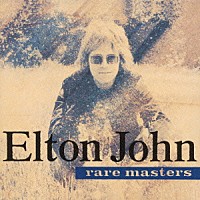 エルトン・ジョン「 レア・マスターズ」