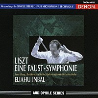 エリアフ・インバル「 リスト：ファウスト交響曲」