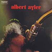 アルバート・アイラー「 ニュー・グラス」