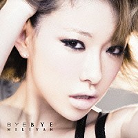 加藤ミリヤ「 ＢＹＥ　ＢＹＥ」