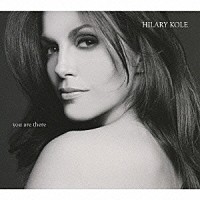 ヒラリー・コール「 ユー・アー・ゼア～デュエッツ」