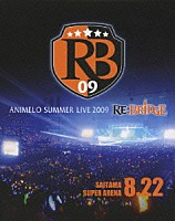 （オムニバス）「 ＡＮＩＭＥＬＯ　ＳＵＭＭＥＲ　ＬＩＶＥ　２００９　ＲＥ：ＢＲＩＤＧＥ　ＳＡＩＴＡＭＡ　ＳＵＰＥＲ　ＡＲＥＮＡ　８．２２」