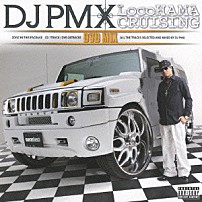 ＤＪ　ＰＭＸ 「ＬｏｃｏＨＡＭＡ　ＣＲＵＩＳＩＮＧ　ＤＶＤ　ＭＩＸ」
