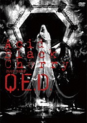 Ａｃｉｄ　Ｂｌａｃｋ　Ｃｈｅｒｒｙ「Ａｃｉｄ　Ｂｌａｃｋ　Ｃｈｅｒｒｙ　２００９　ｔｏｕｒ　“Ｑ．Ｅ．Ｄ．”」