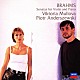 ヴィクトリア・ムローヴァ ピョートル・アンデルシェフスキ「ブラームス：ヴァイオリン・ソナタ集（全３曲）」