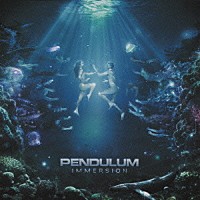ペンデュラム「 イマージョン」