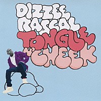 ディジー・ラスカル「 タング・アンド・チーク」