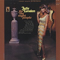 ジュリー・ロンドン「 フォー・ザ・ナイト・ピープル」