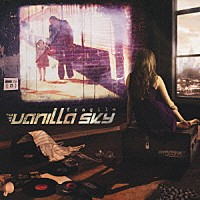 バニラ・スカイ「 フラジャイル」