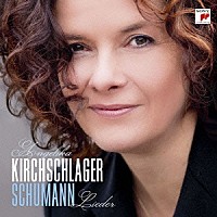アンゲリカ・キルヒシュラーガー「 シューマン：歌曲集（「女の愛と生涯」ほか　全２９曲）」
