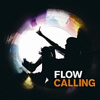 ＦＬＯＷ 「ＣＡＬＬＩＮＧ」
