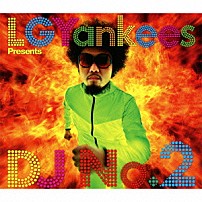 ＬＧＹａｎｋｅｅｓ　ｐｒｅｓｅｎｔｓ　ＤＪ　Ｎｏ．２ 「２番の美学」