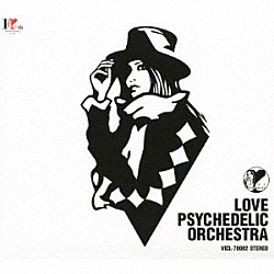 ＬＯＶＥ　ＰＳＹＣＨＥＤＥＬＩＣＯ「ＬＯＶＥ　ＰＳＹＣＨＥＤＥＬＩＣ　ＯＲＣＨＥＳＴＲＡ」