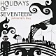 ホリデイズ・オブ・セブンティーン「ジョーナン・シティー・ボーイズ」