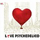 ＬＯＶＥ　ＰＳＹＣＨＥＤＥＬＩＣＯ「ＧＯＬＤＥＮ　ＧＲＡＰＥＦＲＵＩＴ」