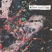 Ｓｉｌｅｎｔ　Ｊａｚｚ　Ｃａｓｅ「 Ｓｉｌｅｎｔ　Ｊａｚｚ　Ｃａｓｅ」
