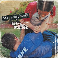 ニュー・ファウンド・グローリー「 スティックス・アンド・ストーンズ」