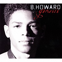 Ｂ．ハワード「 ジェネシス」