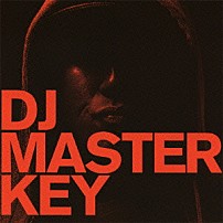 ＤＪ　ＭＡＳＴＥＲＫＥＹ 「ＦＲＯＭ　ＴＨＥ　ＳＴＲＥＥＴＳ　Ｂａｃｋ　Ａｇａｉｎ」
