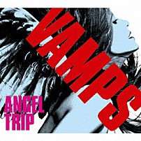ＶＡＭＰＳ 「ＡＮＧＥＬ　ＴＲＩＰ」