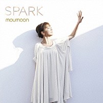 ｍｏｕｍｏｏｎ 「ＳＰＡＲＫ」