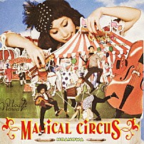 のあのわ 「ＭＡＧＩＣＡＬ　ＣＩＲＣＵＳ」