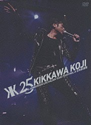 吉川晃司「２５ｔｈ　ＡＮＮＩＶＥＲＳＡＲＹ　ＬＩＶＥ　ＧＯＬＤＥＮ　ＹＥＡＲＳ　ＴＯＵＲ　ＦＩＮＡＬ　ａｔ　日本武道館」