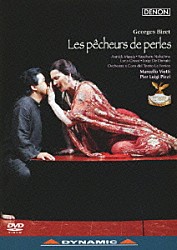 アニック・マシス 中島康晴 マルチェッロ・ヴィオッティ ルカ・グラッシ ルイージ・デ・ドナート フェニーチェ歌劇場管弦楽団 フェニーチェ歌劇場合唱団 ピエロ・モンティ「ビゼー：歌劇≪真珠採り≫」