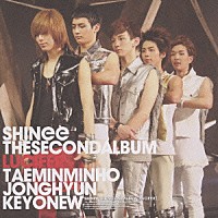 ＳＨＩＮｅｅ「 ＳＨＩＮｅｅ　ＴＨＥ　ＳＥＣＯＮＤ　ＡＬＢＵＭ　ＬＵＣＩＦＥＲ」