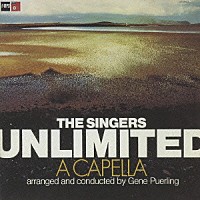 ザ・シンガーズ・アンリミテッド「 ア・カペラ」
