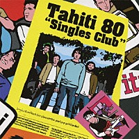 タヒチ８０「 Ｓｉｎｇｌｅｓ　Ｃｌｕｂ」