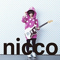 ｎｉｃｃｏ「 最前線」