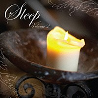 （ヒーリング）「 ＳＬＥＥＰ，ＶＯＬＵＭＥ　２」
