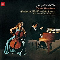ジャクリーヌ・デュ・プレ ダニエル・バレンボイム「 ベートーヴェン：チェロ・ソナタ全集」