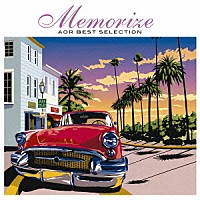 （オムニバス）「 メモライズ　－ＡＯＲ　ベスト・セレクション」