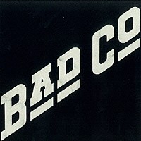 バッド・カンパニー「 バッド・カンパニー」